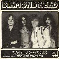 Diamond Head : Waited Too Long